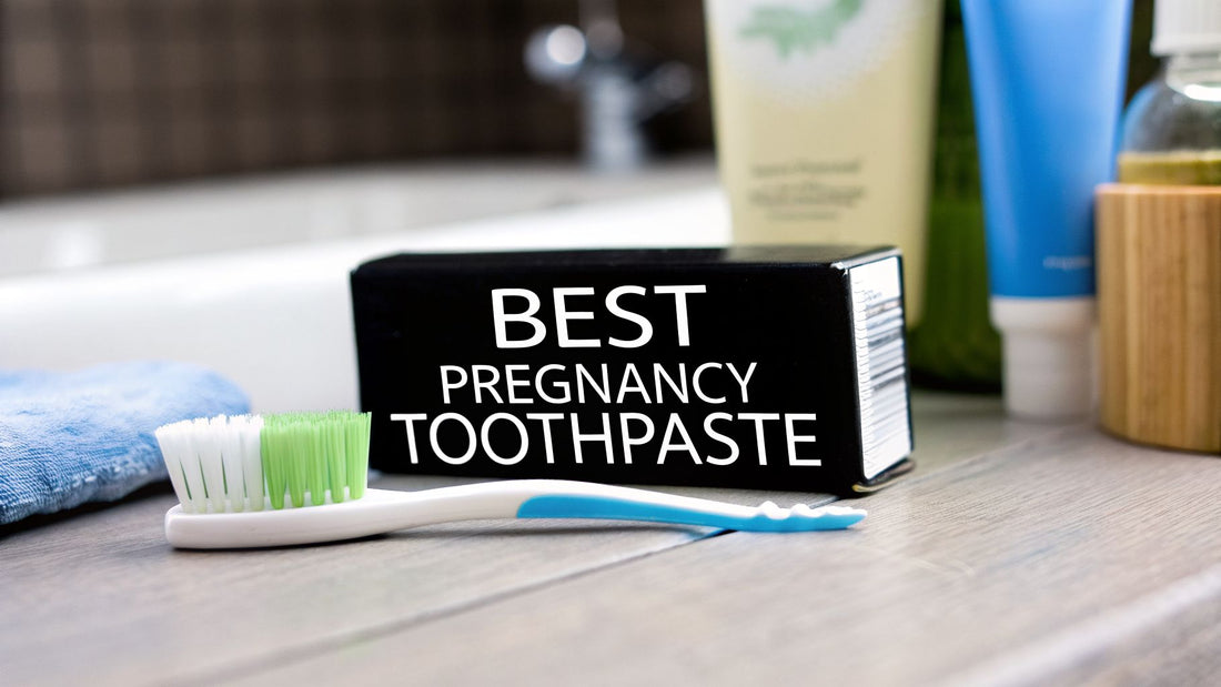 Finding the Best Toothpaste for Pregnancy