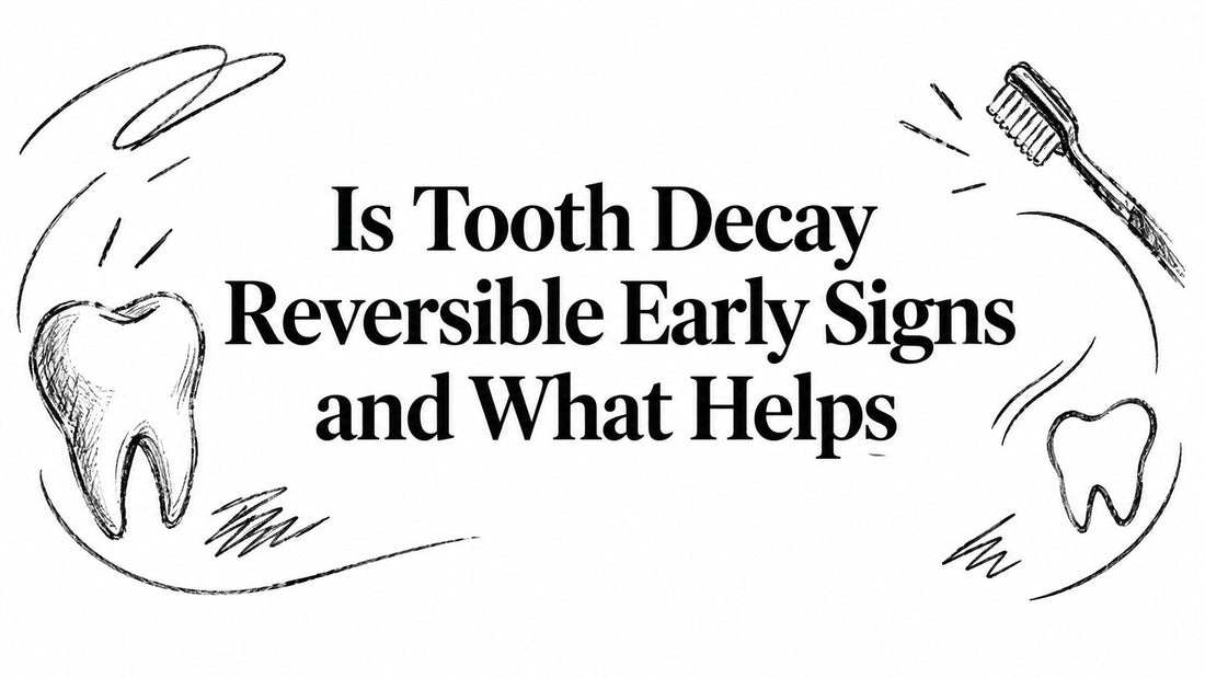 Is Tooth Decay Reversible Early Signs and What Helps