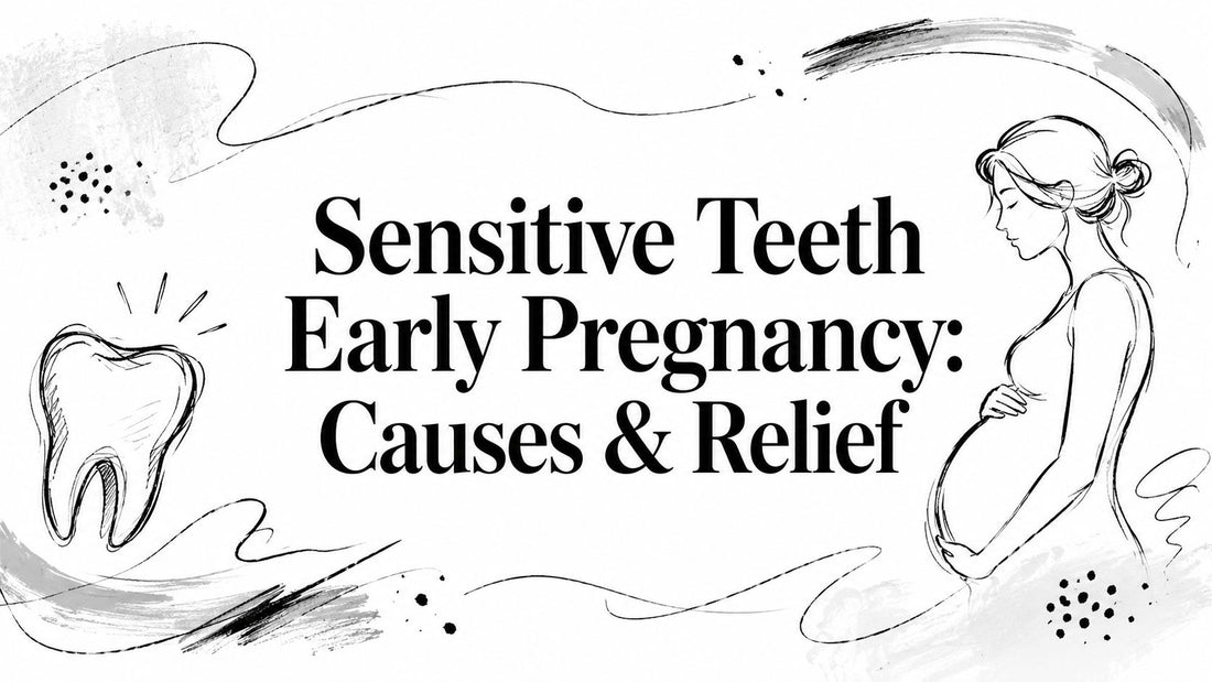 Sensitive Teeth Early Pregnancy: Causes & Relief