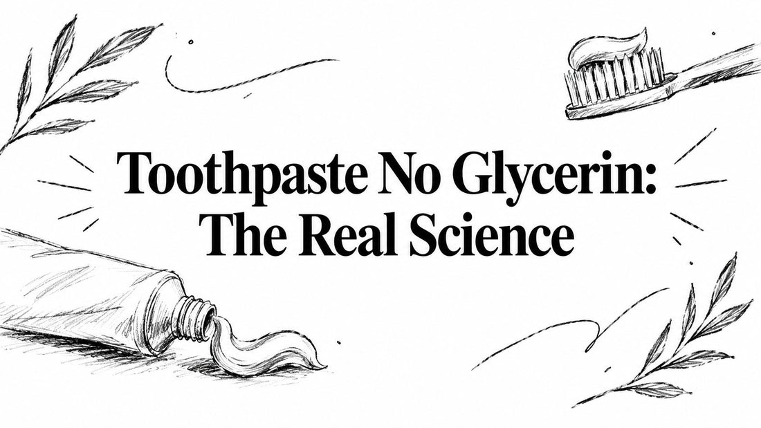 Toothpaste No Glycerin: The Real Science